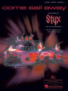 Styx: Come Sail Away U.s. sheet music