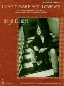 Bonnie Raitt: I Can't Make You Love Me US sheet music