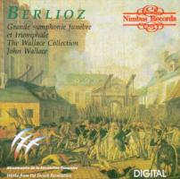 John Wallace: Berlioz Grande  Symphonie Funebre Et Triomphale U.S. CD album