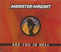 Monster Magnet: See You In Hell U.K. CD single