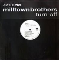 Milltown Brothers: Turn Off U.K. 12-inch