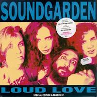 Soundgarden: Loud Love U.K. 12-inch