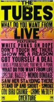 Tubes: What Do You Want From Live U.S. promotional poster