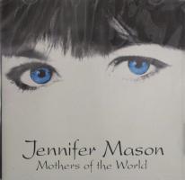Jennifer Mason: Mothers Of the World Canada CD album
