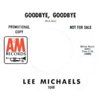 Lee Michaels: Goodbye, Goodbye U.S. promotional 7-inch