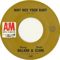 Dillard & Clark: Why Not Your Baby U.S. 7-inch