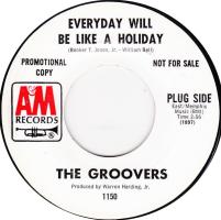 Groovers: Everyday Will Be Like a Holiday U.S. promotional 7-inch