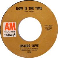 Sisters Love: Now Is the Time U.S. 7-inch