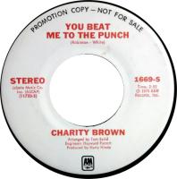 Charity Brown: You Beat Me to the Punch U.S. promotional 7-inch