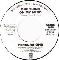 Persuasions: One Thing On My Mind U.S. promotional 7-inch