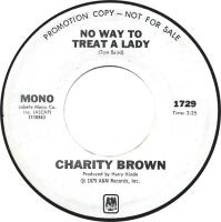 Charity Brown: No Way to Treat a Lady U.S. promotional 7-inch