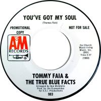 Tommy Faia & the True Blue Facts: You've Got My Soul U.S. promo 7-inch