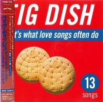 Fig Dish: That's What Love Songs Often Do Japan CD album