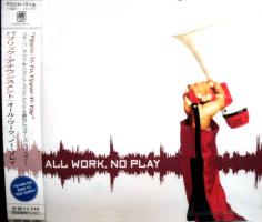 Public Announcement: All Work, No Play Japan CD album