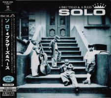 Solo: 4 Bruthas & a Bass Japan CD album