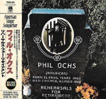 Phil Ochs: Rehearsals For Retirement Japan CD album