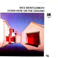 Wes Montgomery: Down Here On the Ground U.S. monaural vinyl album