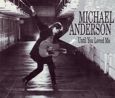 Michael Anderson: Until You Loved Me U.S. promotional CD single