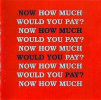 Now How Much Would You Pay? U.S. promotional CD album various artists