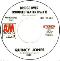 Quincy Jones: Bridge Over Troubled Water (Part I) U.S. promotional 7-inch