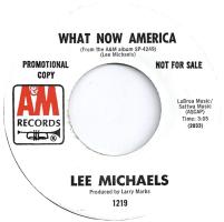 Lee Michaels: What Now America U.S. promotional 7-inch