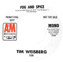 Tim Weisberg: Fog and Spice U.S. promotional 7-inch