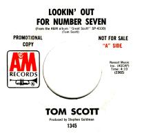 Tom Scott: Lookin' Out For Number Seven U.S. promotional 7-inch