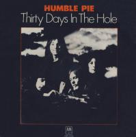 Humble Pie: Thirty Days In the Hole U.S. 7-inch