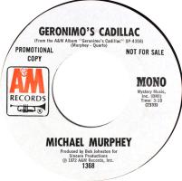 Michael Murphey: Geronimo's Cadillac U.S. promotional 7-inch