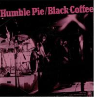 Humble Pie: Black Coffee U.S. 7-inch