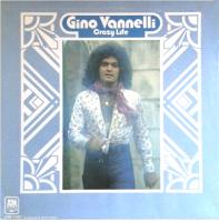 Gino Vannelli: Crazy Life U.S. 7-inch