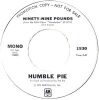 Humble Pie: Ninety-Nie Pounds U.S. promotional 7-inch