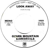 Ozark Mountain Daredevils: Look Away U.S. promotional 7-inch