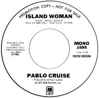 Pablo Cruise: Island Woman U.S. promotional 7-inch