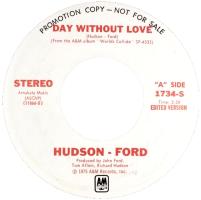 Hudson-Ford: Day Without Love U.S. promotional 7-inch