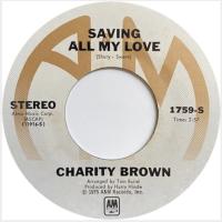 Charity Brown: Saving All My Love U.S. 7-inch