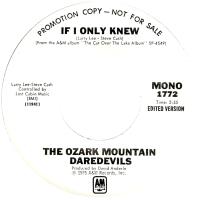 Ozark Mountain Daredevils: If I Only Knew U.S. promotional 7-inch