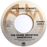 Ozark Mountain Daredevils: You Made It Right U.S. 7-inch