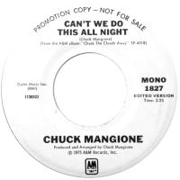 Chuck Mangione: Can't We Do This All Night U.S. promotional 7-inch