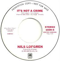 Nils Lofgren: It's Not a Crime U.S. promotional 7-inch