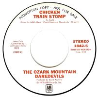 Ozark Mountain Daredevils: Chicken Train Stomp U.S. promotional 7-inch