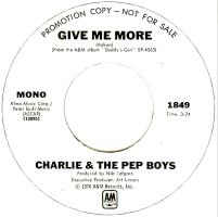 Charlie & the Pep Boys: Give Me More U.S. promotional 7-inch