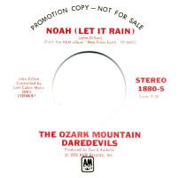 Ozark Mountain Daredevils: Noah (Let It Rain) U.S. promotional 7-inch