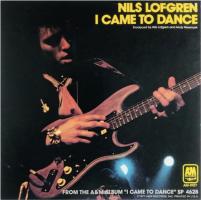 Nils Lofgren: I Came to Dance U.S. 7-inch