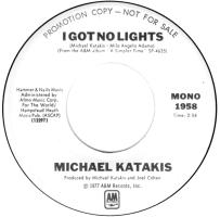 Michael Katakis: I Got No Lights U.S. promotional 7-inch