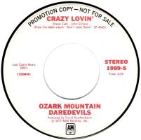 Ozark Mountain Daredevils: Crazy Lovin' U.S. promotional 7-inch