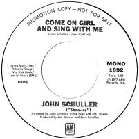 John Schuller : Come On Girl and Sing With Me U.S. promotional 7-inch