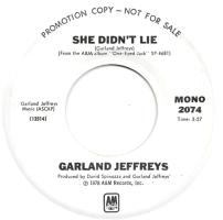 Garland Jeffreys: She Didn't Lie U.S. promotional 7-inch