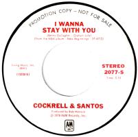 Cockrell-Santos: I Wanna Stay With You U.S. promotional 7-inch