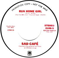 Sad Cafe: Run Home Girl U.S. promotional 7-inch